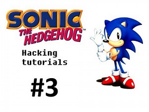 Sonic 1 Hacking Tutorials Part 1 Final - Extra Tips