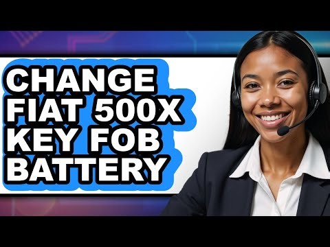How To Change Fiat 500X Key Fob Battery - Full Guide