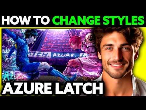 How To Change Styles in Azure Latch (2025) - Step by Step