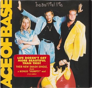 Ace Of Base - Beautiful Life