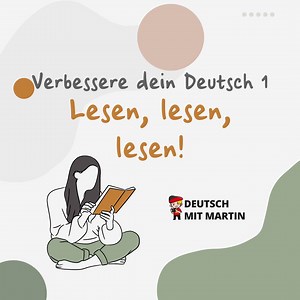 𝐕𝐞𝐫𝐛𝐞𝐬𝐬𝐞𝐫𝐞 𝐝𝐞𝐢𝐧 𝐃𝐞𝐮𝐭𝐬𝐜𝐡: 𝐋𝐞𝐬𝐞𝐧, 𝐥𝐞𝐬𝐞𝐧, 𝐥𝐞𝐬𝐞𝐧 Lesen ist eine wunderbare Methode, dein Deutsch zu verbessern. Also: Lesen, lesen, lesen! 😁😁 Ich wünsche euch viel Freude mit diesem Video und viel Erfolg beim Lernen! Martin #deutschlernen #learngerman #hoctiengduc #deutschkurs #lesen | Deutsch mit Martin