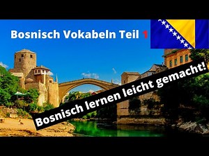 Bosnisch lernen für Anfänger | Vokabeln zum nachsprechen Teil 1