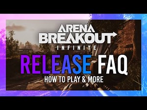 How to Get FREE Arena Breakout: Infinite, Steam Release & Other FAQ