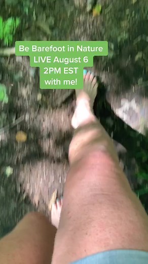 Barefoot tutorial LIVE on Thursday August 6 at 2PM EST. Join me outside in your barefeet. #soletosoul #earthing #mothernature #barefootsue #live