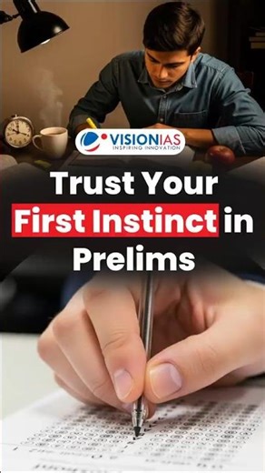 Trust Your First Instinct in Prelims | Topper's Tips