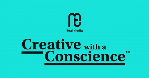 About Teal Media: A Creative Agency with a Conscience