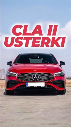 Typowe usterki – Mercedes CLA II 🚗