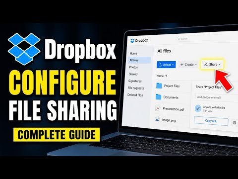 How to Configure Dropbox for File Sharing - Complete Guide