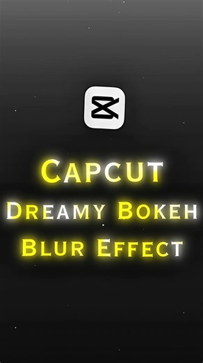 Dreamy Bokeh Blur Effect Tutorial 🤯🚀📸.#capcut