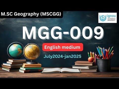 MGG-009 ignou solved assignment 2025 session | m.sc geography third semester assignment 2025 |ignou