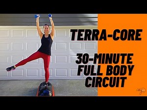 Terra-Core Full-Body//30-Minutes//Circuit Training