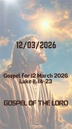 Gospel for 12 March 2026 Luke 11: 14-23