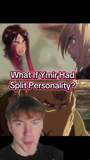 What If Ymir Had a Split Personality in Attack on Titan?