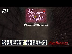 Silent Hill 2 | Silent Hill Streets | Heavens Night | Front Entrance | Ambience | 1 Hour