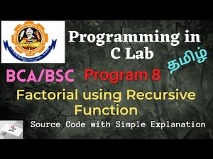 C Program 8 | Find Factorial of number using Recursive Function |C Lab | Bharathiar University