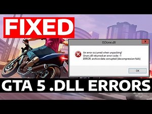 How To Fix GTA 5 ISDone.dll and Unarc.dll Error