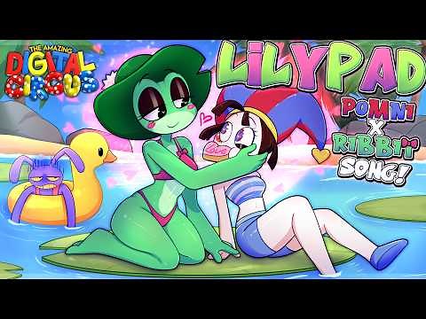 Lilypad (Pomni X Ribbit Theme Song)【THE AMAZING DIGITAL CIRCUS FAN MUSIC VIDEO】