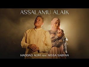 Haddad Alwi feat. Nissa Sabyan - Assalamu Alaik (Official Music Video)