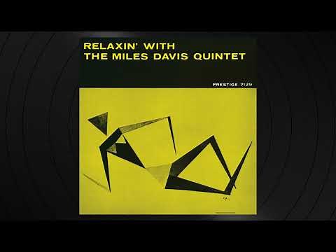 The Miles Davis Quintet - If I Were A Bell from Relaxin' With The Miles Davis Quintet