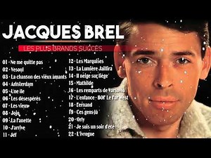 Jacques BrelAlbum Complet 2022 ♫ Jacques Brel Ses Plus Belles Chansons ♫