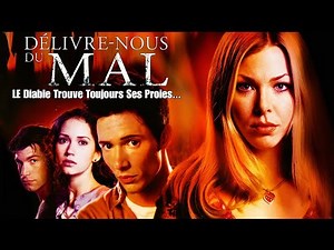 Délivre-nous du mal | Film Horreur Complet en francais