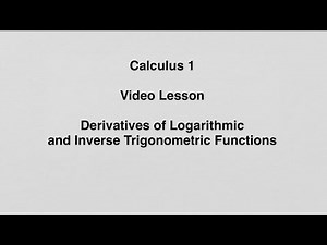 3.6 Derivatives of Logarithmic Functions and Inverse Trigonometric Functions