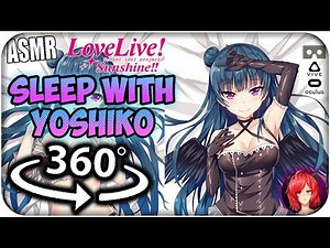 Sleep With Yoshiko Tsushima~ [8D ASMR] 360: Love Live! Sunshine!! 360 VR