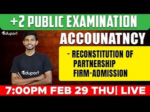 Plus Two Accountancy Public Exam | Reconstitution of Partnership Firm-Admission | Eduport Commerce