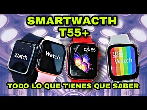 T55+ Smartwatch How to Pair and Features