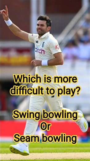 which is difficult to play? Swing or seam bowling. know here