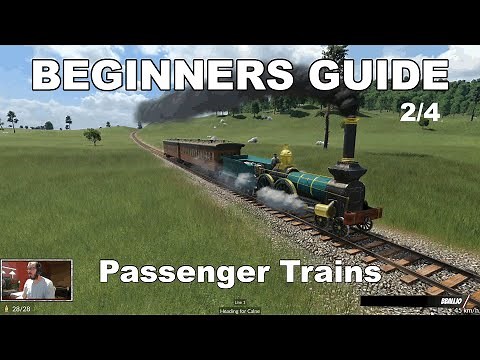 Transport Fever 2: Beginners Guide...Passenger Trains