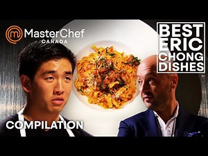 Best Eric Chong Dishes | MasterChef Canada | MasterChef World