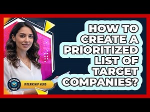 How To Create A Prioritized List Of Target Companies?