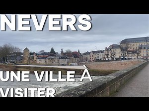 Nevers, France 🇫🇷 | 2 000 ans d’histoire | 2,000 Years of History