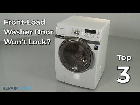 Front-Load Washer Door Won't Lock — Front-Load Washing Machine Troubleshooting