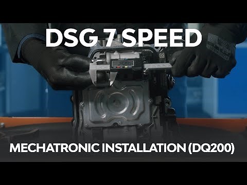 DSG 7 Speed Mechatronic Installation (DQ200)