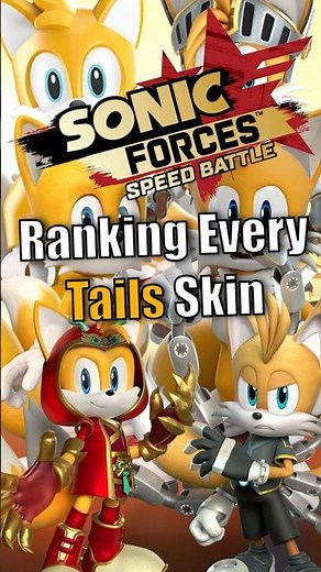 Ranking EVERY Tails Skin In Sonic Forces Speed Battle!
