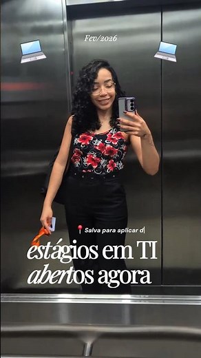 Links na bio! Vagas de estágios em TI abertos em fev/2026 #tecnologia #estágio #faculdade