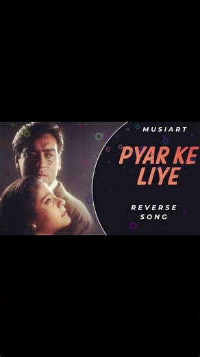 PYAR KE LIYE | REVERSE SONG #song #shorts
