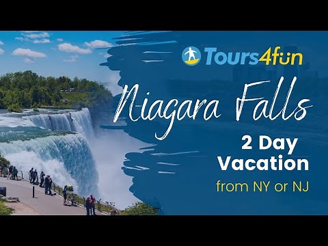 Two Days Niagara Falls Vacation from New York or New Jersey | Tours4Fun