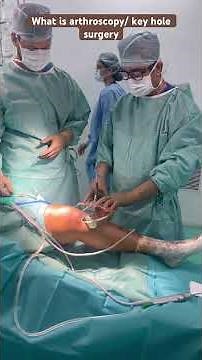 Understanding knee arthroscopy/ key hole surgery