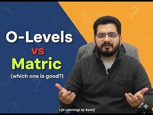 Who Should Choose O-Levels in Pakistan? | O-Levels vs Matric Full Comparison | Career Guidance 2025