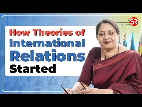 How Theories of International Relations started | PSIR | Shubhra Ranjan