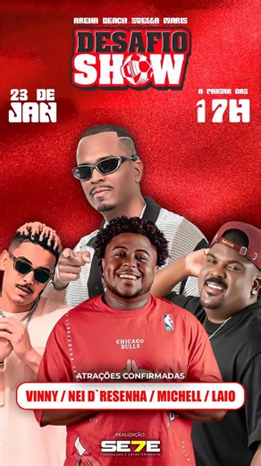 Desafio Show on Instagram: "🔥⚽ O MAIOR DESAFIO DA CIDADE TÁ DE VOLTA! ⚽🔥 Dia 23 de janeiro, a partir das 17h, a Arena Beach Stella Maris vai ferver com jogos eletrizantes, 4 HORAS DE SAMBA, muita resenha e energia lá em cima! 🎶 🎤 No comando da festa: Vini • Nei D’Resenha • Michell • Laio Se prepara, chama a galera e vem viver esse desafio que já é tradição! ⚽️😎🔥"