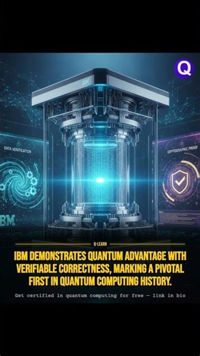 IBM Demonstrates Quantum Advantage with Verifiable Correctness, Marking a Pivotal First in… #Shorts