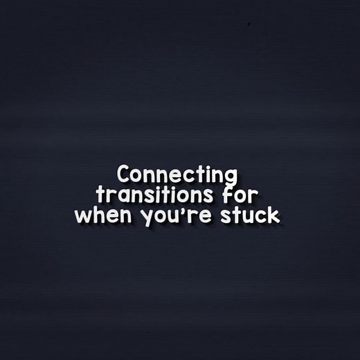 Effective Connecting Transitions for Seamless Edits