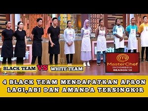 4 Black Team Mendapatkan Apron Lagi,Abi Dan Amanda Tersingkir, MasterChef Full episode 12 Feb 23