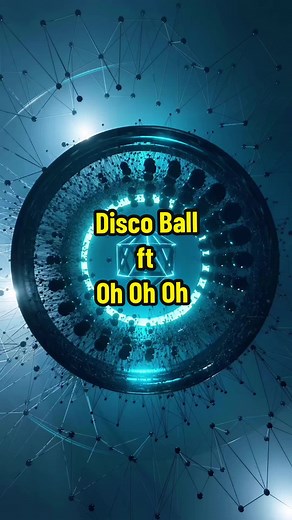 Disco Ball ft Oh Oh Oh - A Energetic Remix Experience