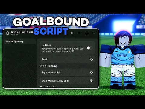 [FREE] Goalbound Script | Infinite Spins, Rollback Spins, Style Spins, Flow Spins | PC & MOBILE
