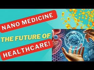 Nanotechnology and Its Applications in Medicine